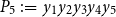 upper P 5 colon equals y 1 y 2 y 3 y 4 y 5