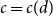 c equals c left parenthesis d right parenthesis