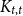 upper K Subscript t comma t