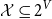 script upper X subset of or equal to 2 Superscript upper V