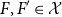 upper F comma upper F prime element of script upper X