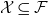 script upper X subset of or equal to script upper F