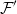 script upper F prime