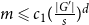 m less than or slanted equals c 1 left parenthesis StartFraction StartAbsoluteValue upper G Superscript prime Baseline EndAbsoluteValue Over s EndFraction right parenthesis Superscript d