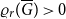 rho Subscript r Baseline left parenthesis upper G overbar right parenthesis greater than 0
