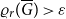 rho Subscript r Baseline left parenthesis upper G overbar right parenthesis greater than epsilon