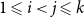 1 less than or slanted equals i less than j less than or slanted equals k