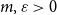 m comma epsilon greater than 0