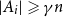 StartAbsoluteValue upper A Subscript i Baseline EndAbsoluteValue greater than or slanted equals gamma n