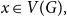 x element of upper V left parenthesis upper G right parenthesis comma