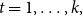 t equals 1 comma ellipsis comma k comma