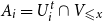 upper A Subscript i Baseline equals upper U Subscript i Superscript t Baseline intersection upper V Subscript less than or slanted equals x