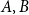 upper A comma upper B