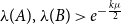lamda left parenthesis upper A right parenthesis comma lamda left parenthesis upper B right parenthesis greater than e Superscript minus StartFraction k mu Over 2 EndFraction