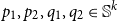 p 1 comma p 2 comma q 1 comma q 2 element of double struck upper S Superscript k