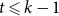t less than or slanted equals k minus 1