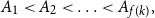 upper A 1 less than upper A 2 less than midline horizontal ellipsis less than upper A Subscript f left parenthesis k right parenthesis Baseline comma