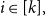 i element of left bracket k right bracket comma