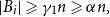 StartAbsoluteValue upper B Subscript i Baseline EndAbsoluteValue greater than or slanted equals gamma 1 n greater than or slanted equals alpha n comma