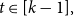 t element of left bracket k minus 1 right bracket comma