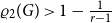 rho 2 left parenthesis upper G right parenthesis greater than 1 minus StartFraction 1 Over r minus 1 EndFraction