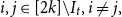 i comma j element of left bracket 2 k right bracket minus upper I Subscript t Baseline comma i not equals j comma