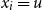 x Subscript i Baseline equals u