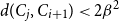 d left parenthesis upper C Subscript j Baseline comma upper C Subscript i plus 1 Baseline right parenthesis less than 2 beta squared