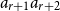 a Subscript r plus 1 Baseline a Subscript r plus 2
