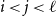 i less than j less than script l