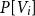 upper P left bracket upper V Subscript i Baseline right bracket