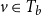 v element of upper T Subscript b