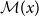 script upper M left parenthesis x right parenthesis