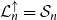 script upper L Subscript n Superscript up arrow Baseline equals script upper S Subscript n