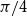 pi divided by 4