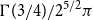 normal upper Gamma left parenthesis 3 divided by 4 right parenthesis divided by 2 Superscript 5 divided by 2 Baseline pi