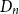 upper D Subscript n