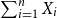 sigma summation Underscript i equals 1 Overscript n Endscripts upper X Subscript i