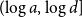 left parenthesis log a comma log d right bracket