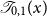 script upper T Subscript 0 comma 1 Baseline left parenthesis x right parenthesis