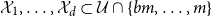 script upper X 1 comma ellipsis comma script upper X Subscript d Baseline subset of script upper U intersection StartSet b m comma ellipsis comma m EndSet