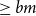 greater than or equals b m