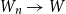 upper W Subscript n Baseline right arrow upper W