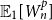 double struck upper E 1 left bracket upper W Subscript n Superscript p Baseline right bracket