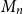 upper M Subscript n