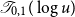 script upper T Subscript 0 comma 1 Baseline left parenthesis log u right parenthesis