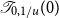 script upper T Subscript 0 comma 1 divided by u Baseline left parenthesis 0 right parenthesis
