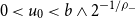 0 less than u 0 less than b and 2 Superscript negative 1 divided by rho Super Subscript minus