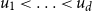 u 1 less than ellipsis less than u Subscript d