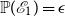 double struck upper P left parenthesis script upper E 1 right parenthesis equals epsilon
